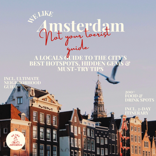 The Ultimate Local’s Guide to Amsterdam: The City’s Best Hotspots, Neighborhoods, Hidden Gems &  Must-Try Tips